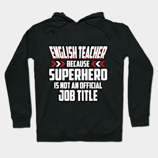 English Teacher Superhero T-shirt Hoodie